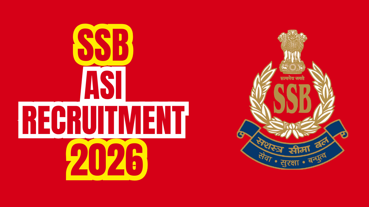SSB Assistant Sub Inspector (ASI) Recruitment 2026