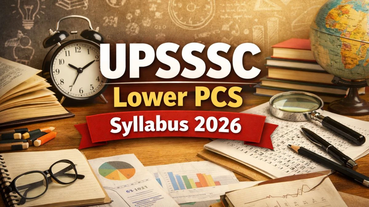 UPSSSC Lower PCS Syllabus 2026
