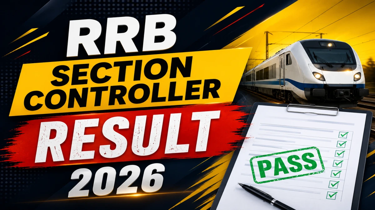 RRB Section Controller Result 2026 Out